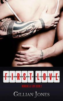 First Love (Winning at Love Book 2)