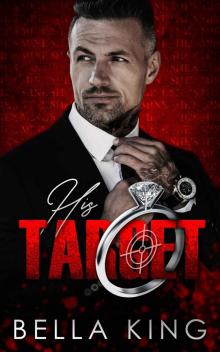 His Target: A Dark Mafia Romance