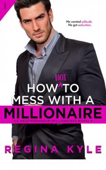 How Not to Mess with a Millionaire (Mediterranean Millionaires)