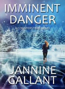 Imminent Danger (A Counterstrike Novel Book 3)