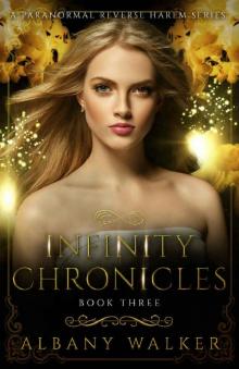 Infinity Chronicles Book Three