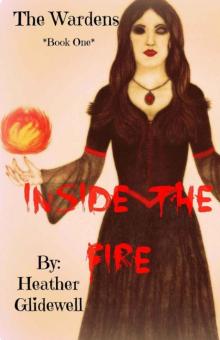 Inside the Fire (Wardens Book 1)