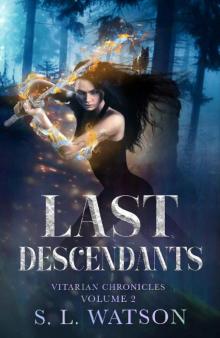 Last Descendants (Vitarian Chronicles Volume 2)