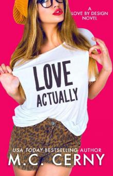 Love Actually (Love By Design Book 5)