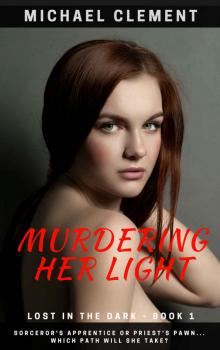 Murdering Her Light