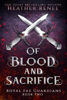 Of Blood and Sacrifice (Royal Fae Guardians Book 2)