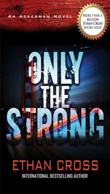 Only the Strong