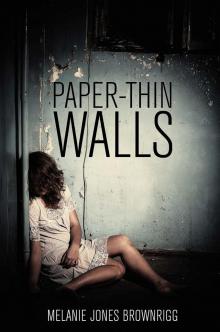 Paper-Thin Walls