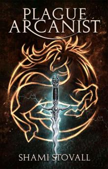 Plague Arcanist (Frith Chronicles Book 4)