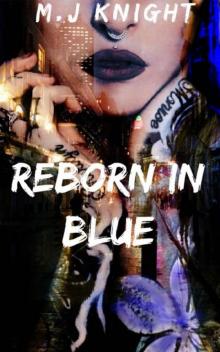 Reborn in Blue