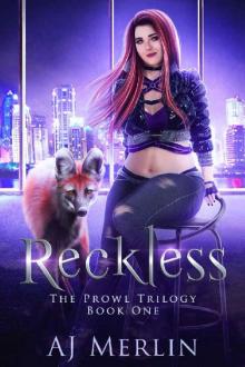 Reckless: A Prowl Novel