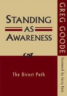 Standing as Awareness- The Direct Path