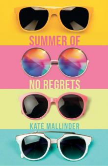 Summer of no Regrets