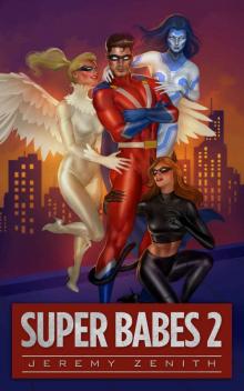 Super Babes 2: A Superhero LitRPG Adventure