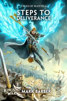 Tales of Mantica:Steps to Deliverance v042219