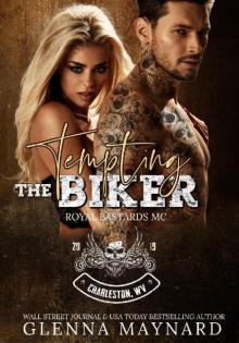 Tempting The Biker (Royal Bastards MC: Charleston, WV Book 3)