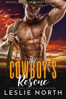 The Cowboy’s Rescue (McCall Ranch Brothers Book 2)