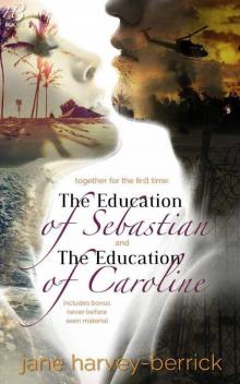 The Education of Sebastian & the Education of Caroline