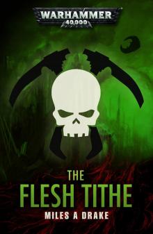 The Flesh Tithe - Miles A Drake