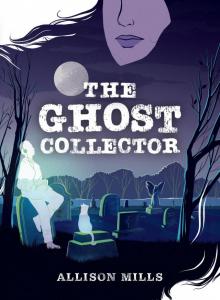 The Ghost Collector