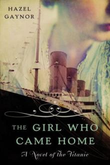 The Girl Who Came Home: A Novel of the Titanic