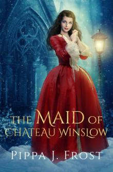 The Maid of Chateau Winslow