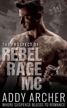 The Prospect (of Rebel Rage MC Book 3)