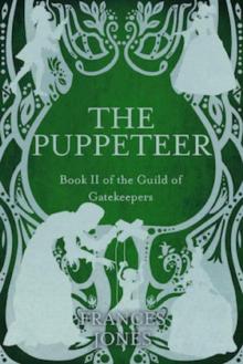 The Puppeteer: Book II of The Guild of Gatekeepers