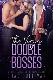 The Virgins Double Bosses: A MFM Billionaire Menage Romance