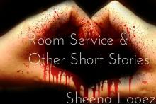 Room Service &amp; Other Short Stories