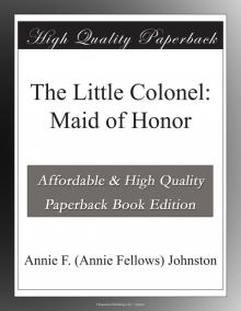 The Little Colonel: Maid of Honor