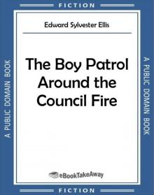 The Boy Patrol Around the Council Fire