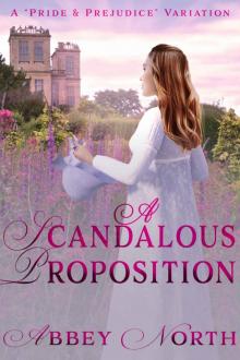 A Scandalous Proposition: A Pride & Prejudice Variation