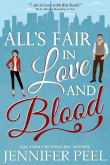 All's Fair in Love and Blood: A Romantic Comedy Novel