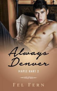 Always Denver (Maple Hart)