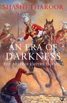 An Era of Darkness: The British Empire in India