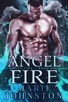 Angel Fire: Angel Fire, Book 1