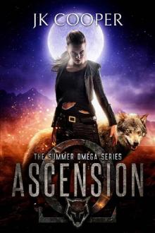 Ascension: Book 2 of the Summer Omega Series