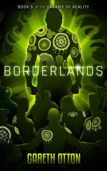 Borderlands (The Dreams of Reality Book 5)