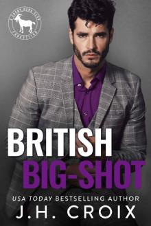 British Big Shot: A Hero Club Novel