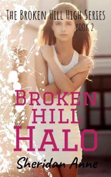 Broken Hill Halo (Broken Hill High #2)