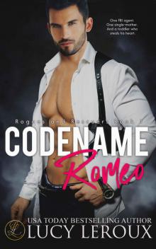 Codename Romeo: Rogues and Rescuers Book One