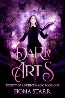 Dark Arts (Society of Ancient Magic Book 1)