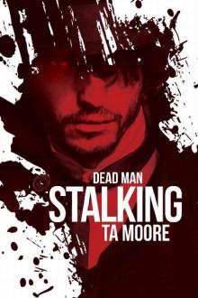 Dead Man Stalking (Blood and Bone Book 1)