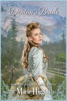 Denton's Bride (Runaway Mail-Order Bride Book 1)