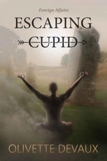 Escaping Cupid (International Affairs)