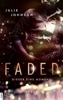 Faded Duet 1 - Faded - Dieser eine Moment