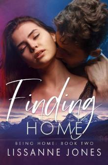 Finding Home (Being Home Book 2)