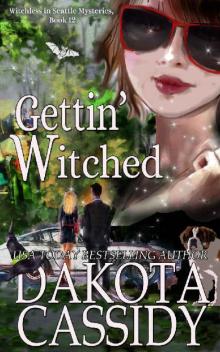 Gettin' Witched (Witchless in Seattle Mysteries Book 12)