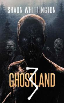 Ghostland (Book 3): Ghostland 3